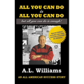All You Can Do is All You Can Do - Paperback
