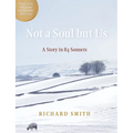 Not a Soul But Us: A Story in 84 Sonnets - Paperback
