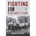 Fighting Jim Crow in the County of Kings: The Congress of Racial Equality in Brooklyn