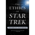 The Ethics of Star Trek - Paperback