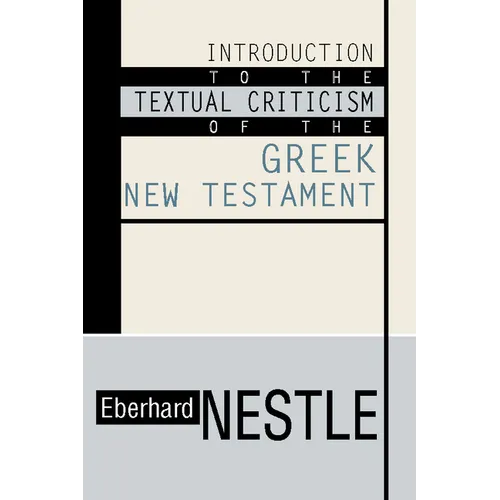 Introduction to the Textual Criticism of the Greek New Testament - Paperback