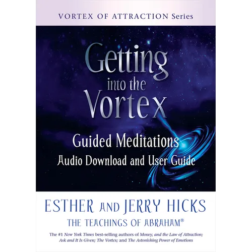 Getting Into the Vortex: Guided Meditations Audio Download and User Guide - Paperback