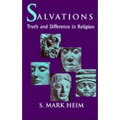 Salvations: Truth and Difference in Religion - Paperback