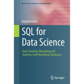 SQL for Data Science: Data Cleaning, Wrangling and Analytics with Relational Databases - Paperback