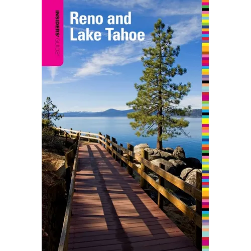 Insiders' Guide(R) to Reno and Lake Tahoe