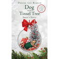 Dog at the Tinsel Tree: Susie's Story - Hardcover