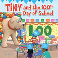 Tiny and the 100th Day of School - Paperback