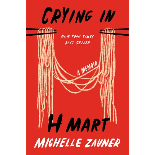 Crying in H Mart: A Memoir - Hardcover