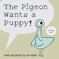 The Pigeon Wants a Puppy! - Hardcover