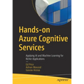 Hands-On Azure Cognitive Services: Applying AI and Machine Learning for Richer Applications - Paperback
