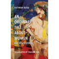 An Ordinary Tale about Women and Other Stories - Paperback