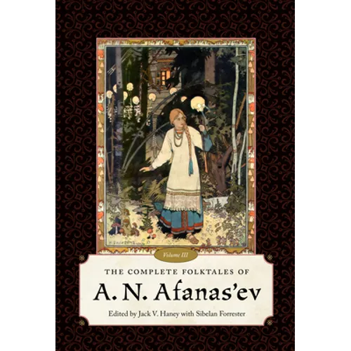 Complete Folktales of A. N. Afanas'ev, Volume III - Hardcover