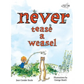 Never Tease a Weasel - Paperback