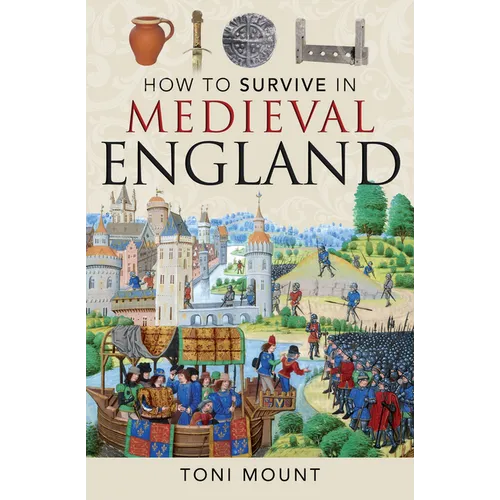 How to Survive in Medieval England - Paperback