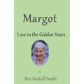 Margot: Love in the Golden Years - Paperback
