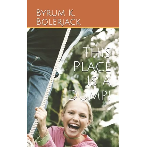 This Place Is A Dump! - Paperback