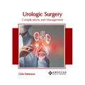 Urologic Surgery: Complications and Management - Hardcover