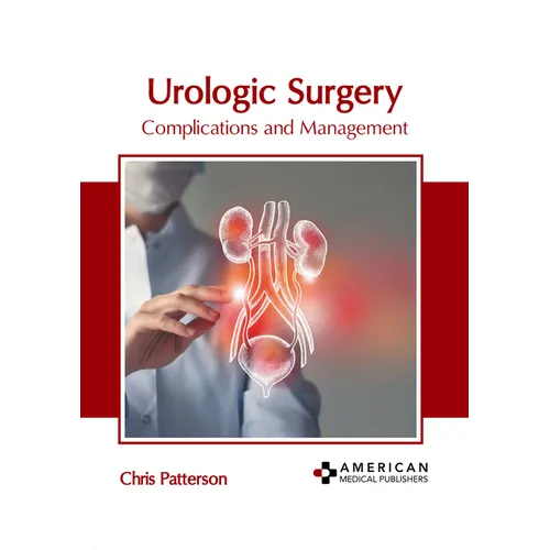 Urologic Surgery: Complications and Management - Hardcover