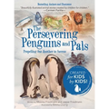 The Persevering Penguins and Pals: Propelling One Another to Success - Hardcover