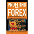 Profiting with Forex: The Most Effective Tools and Techniques for Trading Currencies - Hardcover
