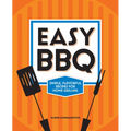 Easy BBQ: Simple, Flavorful Recipes for Home Grilling - Paperback