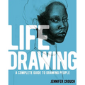 Life Drawing: A Complete Guide to Drawing People - Paperback