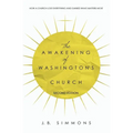 The Awakening of Washington's Church (Second Edition) - Paperback