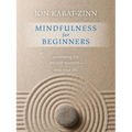Mindfulness for Beginners: Explore the Infinite Potential That Lies Within This Very Moment - Paperback