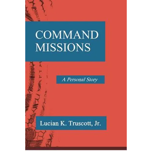 Command Missions: A Personal Story