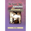 The Future That Vanished
