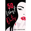 50 Worst Dates - Paperback