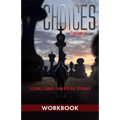 Choices - Ron James Story - Workbook: Lessons Learned From a Repeat Offender - Paperback