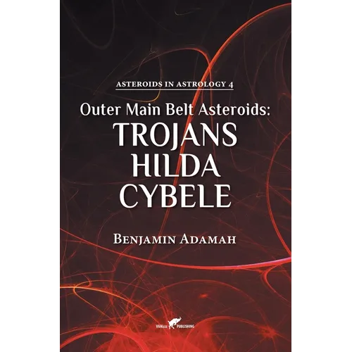 Outer Main Belt Asteroids - Trojans, Hilda, Cybele - Hardcover