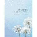 Minute Meditations: Quick Practices for 5, 10 or 20 Minutes - Hardcover