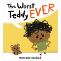 The Worst Teddy Ever - Hardcover