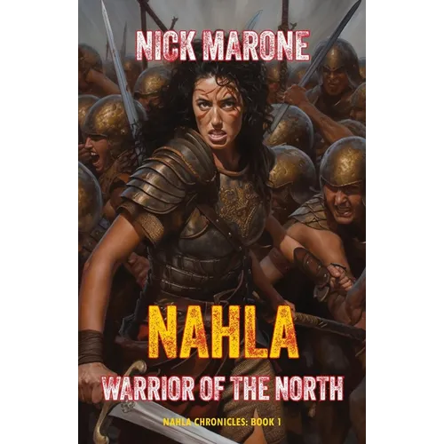 Nahla: Warrior of the North - Paperback