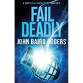 Fail Deadly - Paperback
