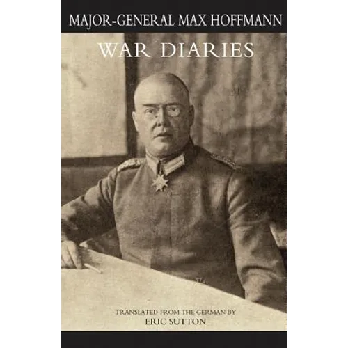 WAR DIARIES and other papers Volume One