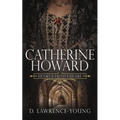 Catherine Howard: Wife and Mistress - Paperback