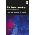 The Language Gap: Normalizing Deficit Ideologies - Paperback