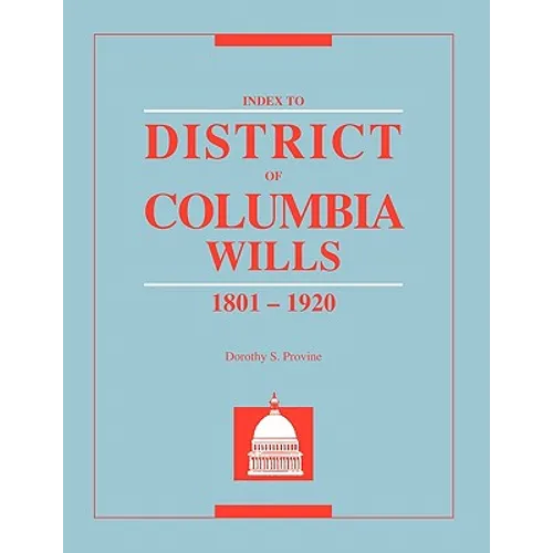 Index to District of Columbia Wills, 1801-1920