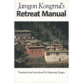 Jamgon Kongtrul's Retreat Manual - Paperback