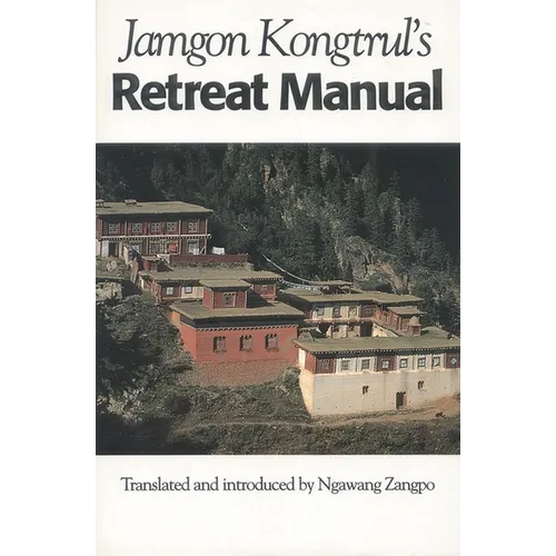 Jamgon Kongtrul's Retreat Manual - Paperback