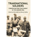 Transnational Soldiers: Foreign Military Enlistment in the Modern Era