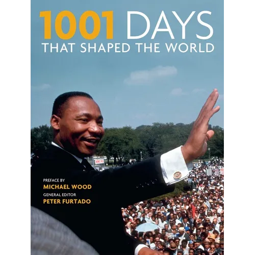 1001 Days That Shaped the World - Paperback