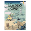 The Learner's Journey: Storytelling as a Design Principle to Create Powerful Learning Experiences. - Paperback
