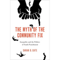 The Myth of the Community Fix: Inequality and the Politics of Youth Punishment