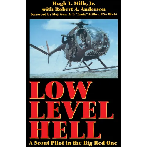 Low Level Hell: A Scout Pilot in the Big Red One - Paperback