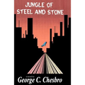 Jungle of Steel & Stone - Paperback