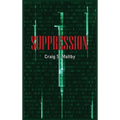 Suppression - Hardcover